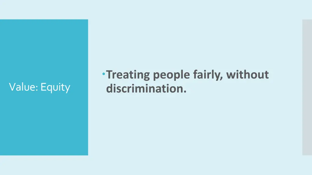 treating people fairly without discrimination