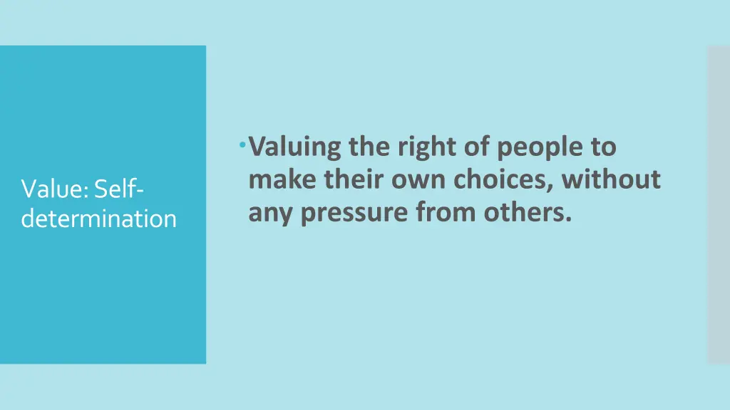 valuing the right of people to make their