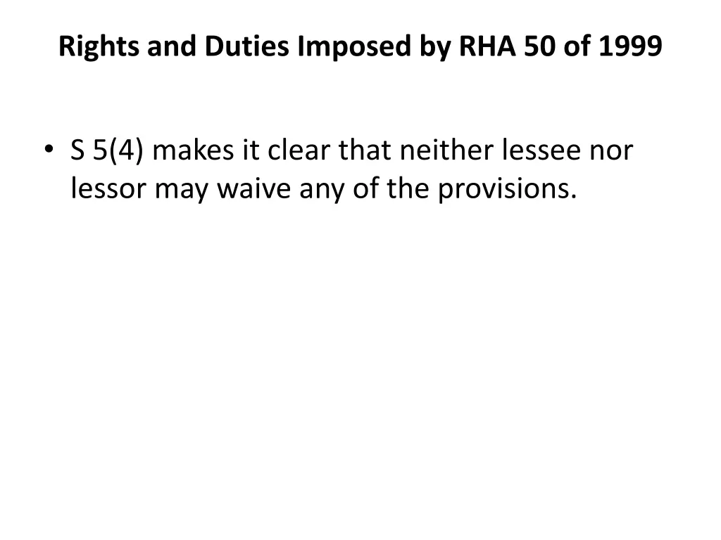 rights and duties imposed by rha 50 of 1999