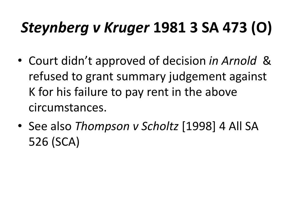 steynberg v kruger 1981 3 sa 473 o 1