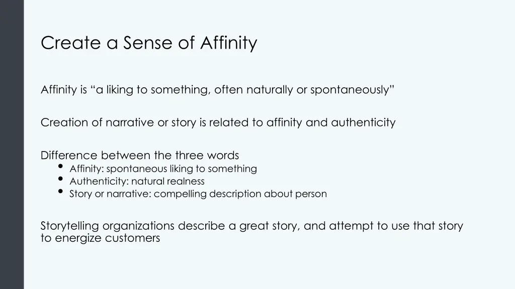 create a sense of affinity