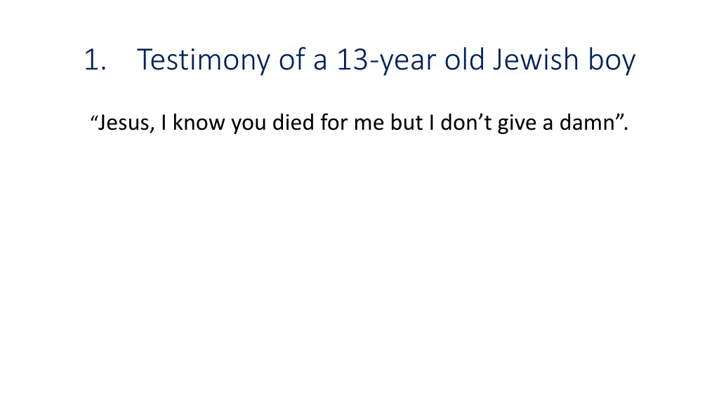 1 testimony of a 13 year old jewish boy