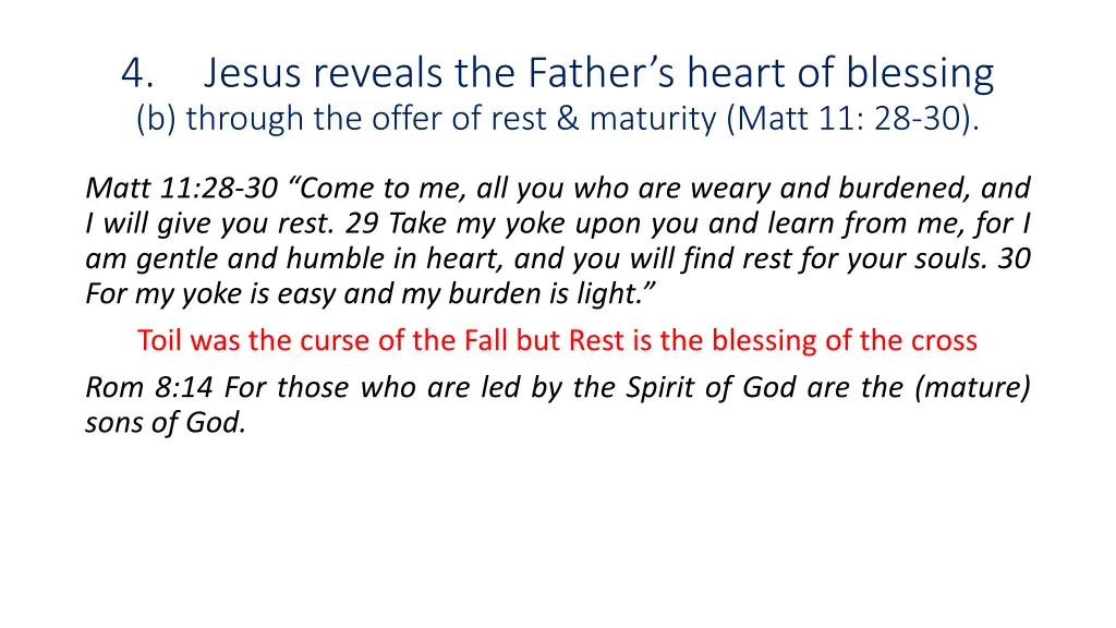 4 b through the offer of rest maturity matt