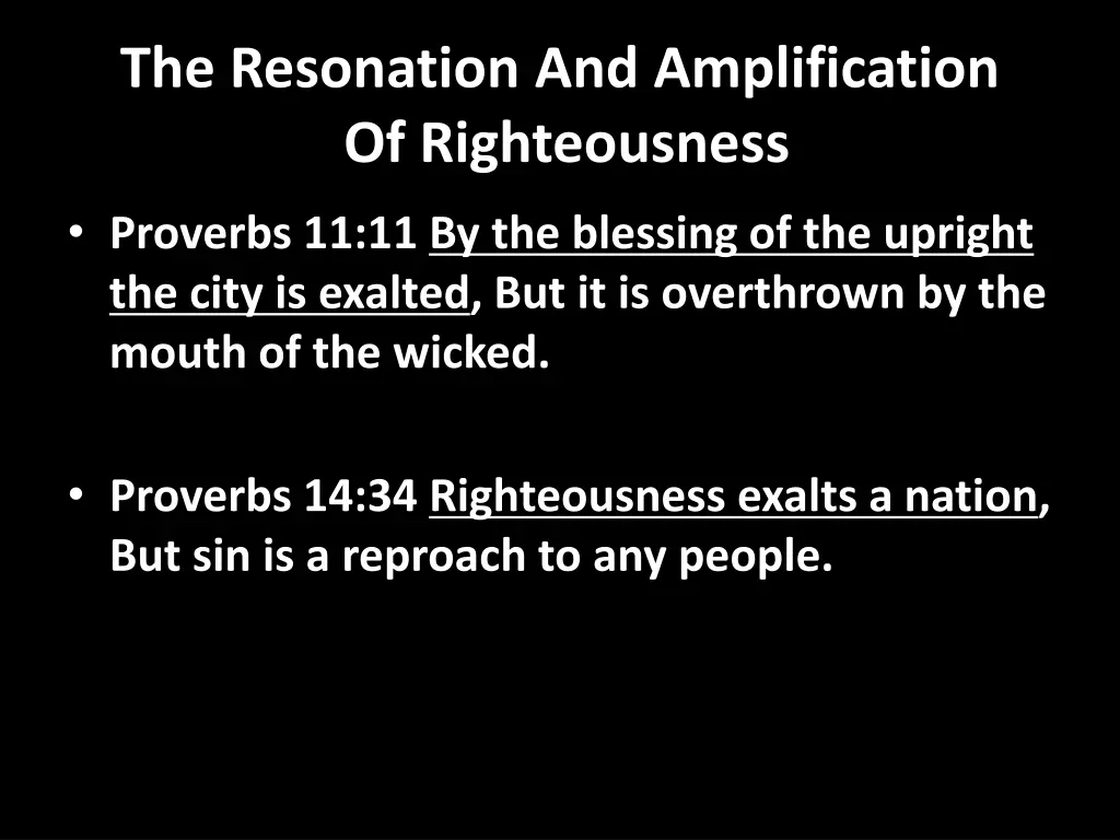 the resonation and amplification of righteousness 1
