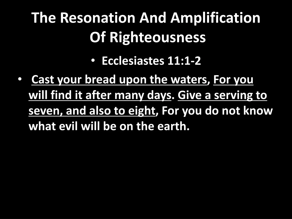 the resonation and amplification of righteousness