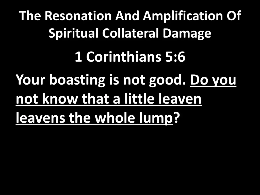 the resonation and amplification of spiritual