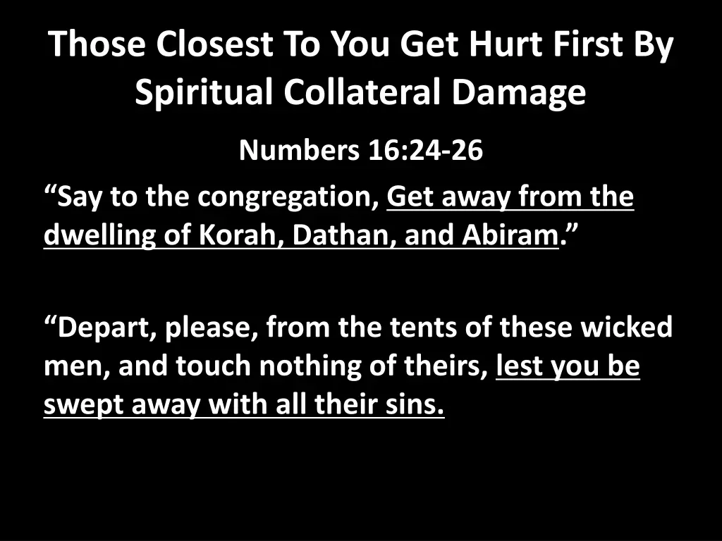 those closest to you get hurt first by spiritual 2