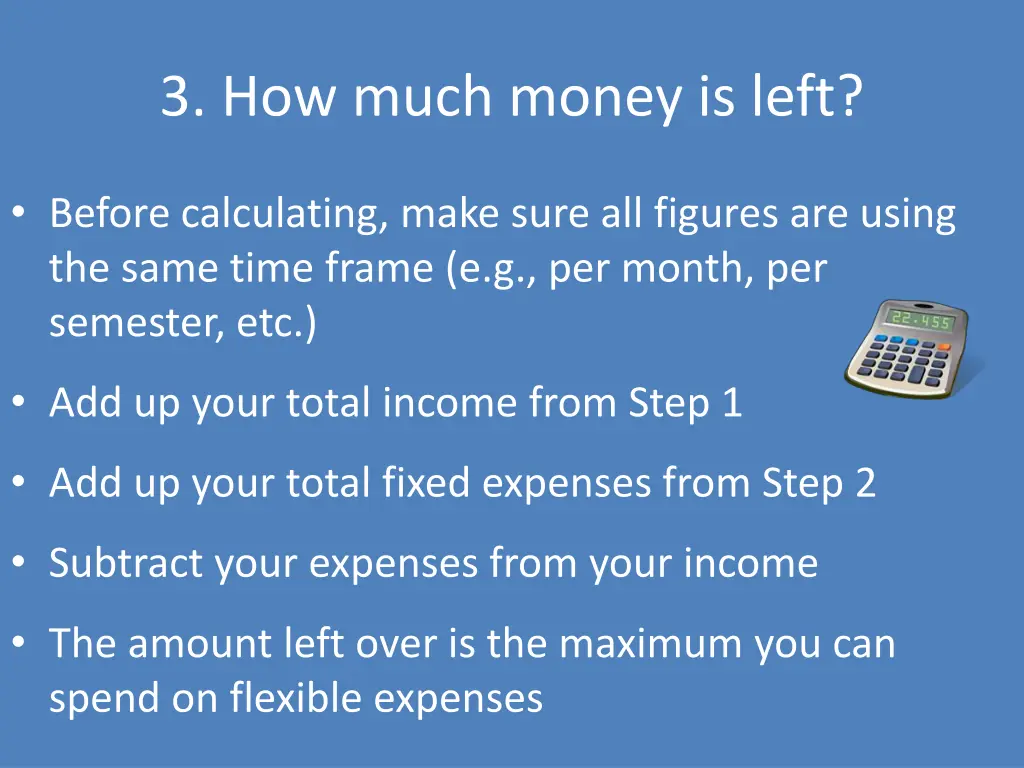3 how much money is left