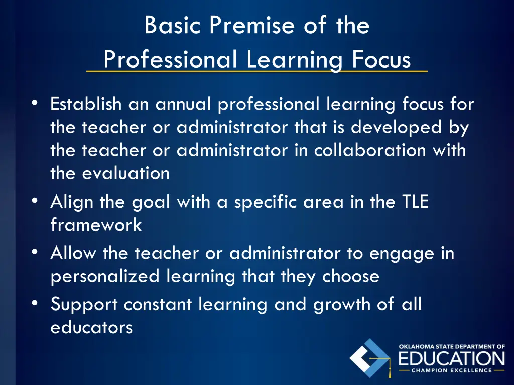 basic premise of the professional learning focus