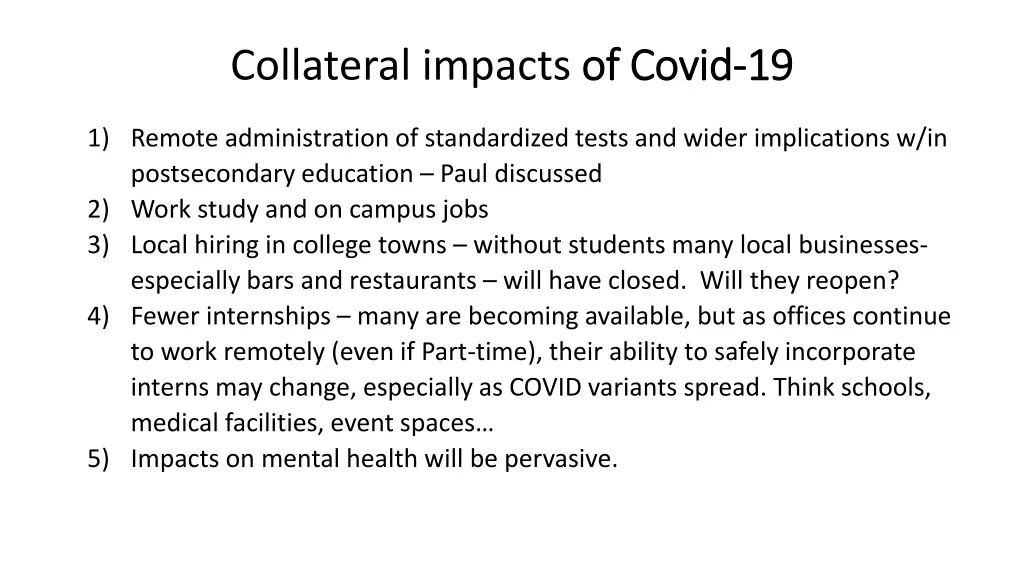 collateral impacts of covid