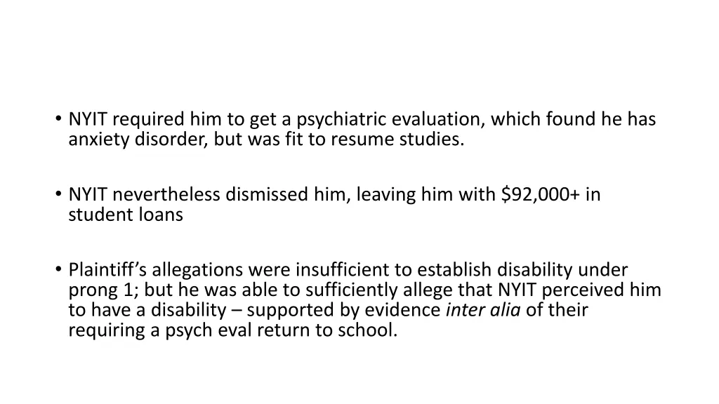 nyit required him to get a psychiatric evaluation