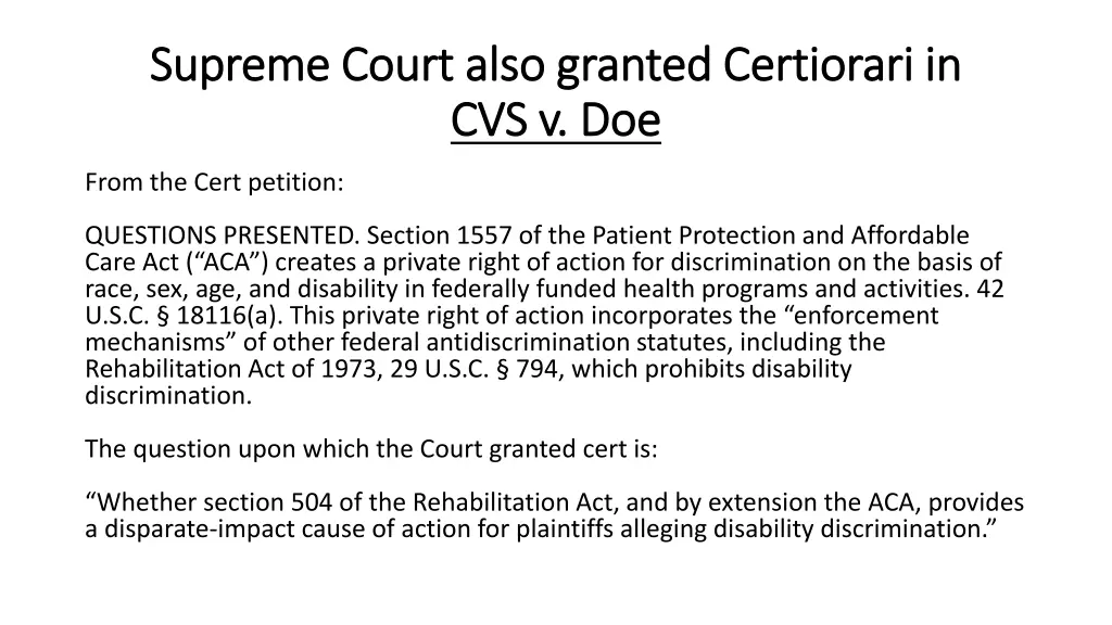 supreme court also granted certiorari in supreme