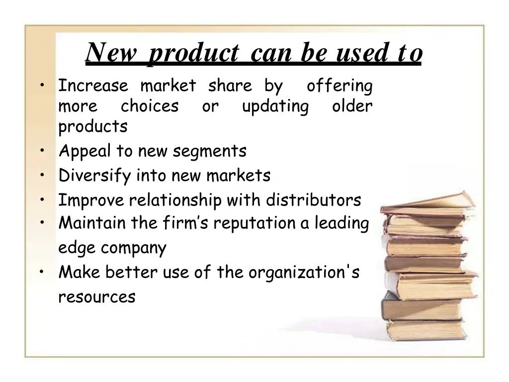 new product can be used to increase market share