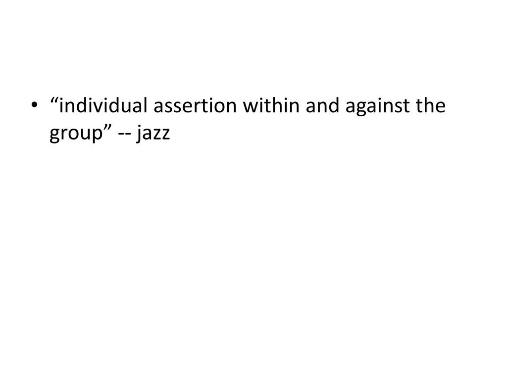 individual assertion within and against the group