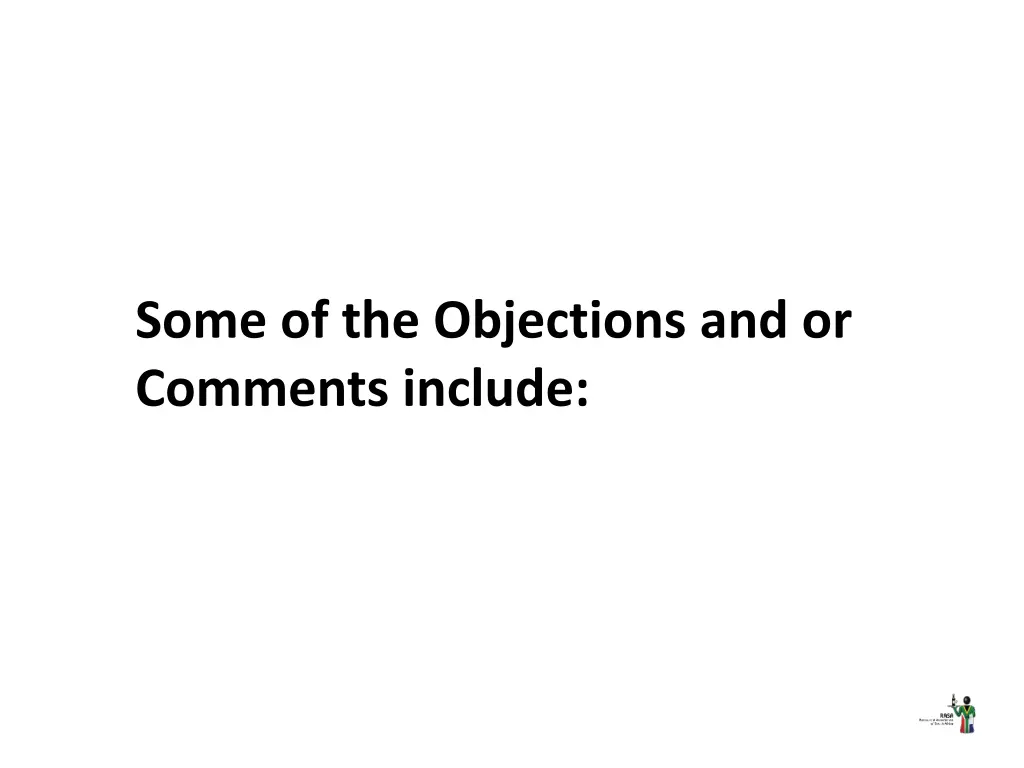 some of the objections and or comments include