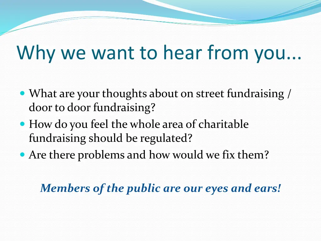 why we want to hear from you