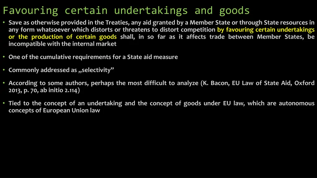 favouring certain undertakings and goods save