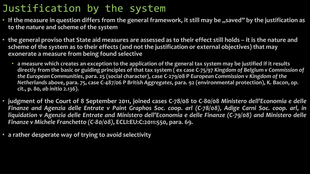 justification by the system if the measure
