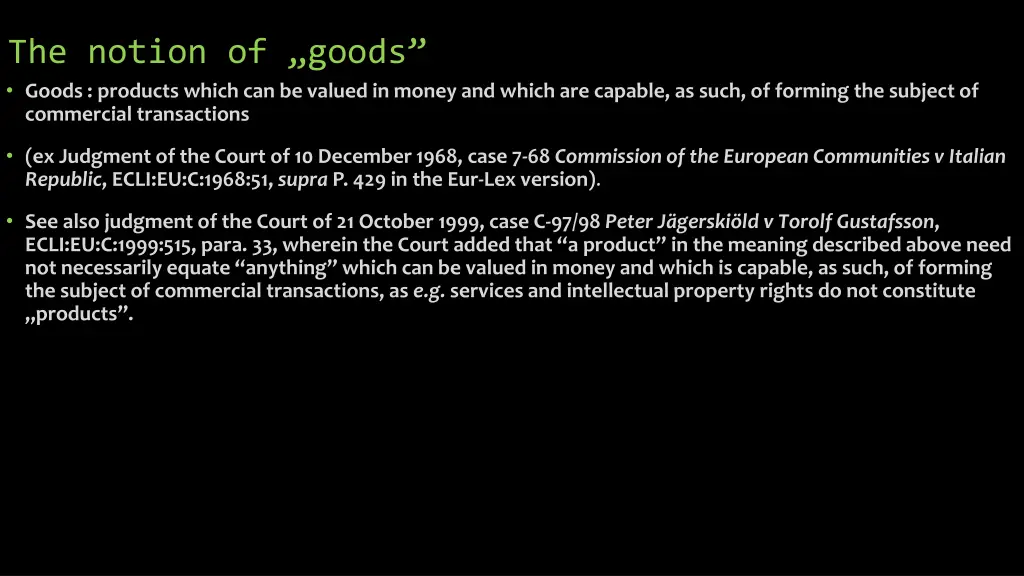 the notion of goods goods products which