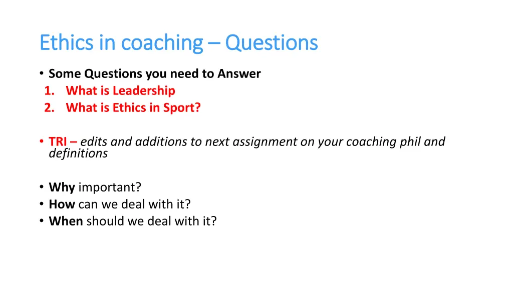 ethics in ethics in coaching coaching questions