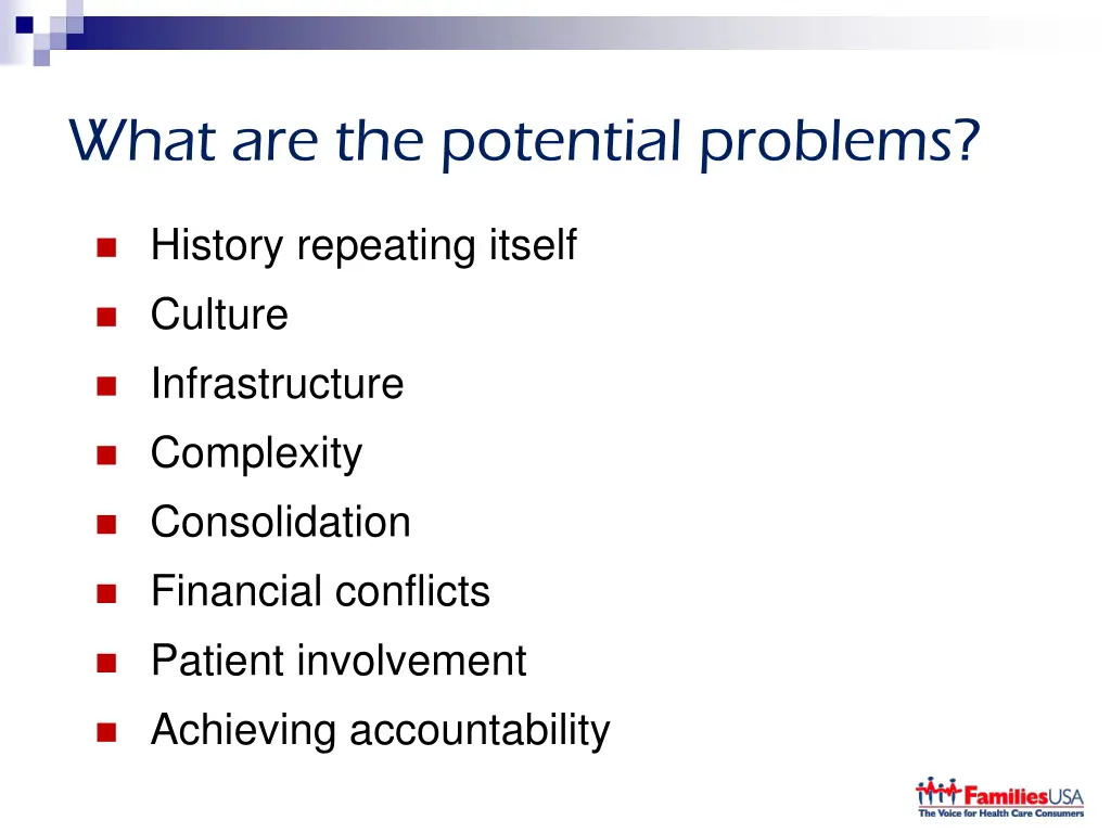 what are the potential problems