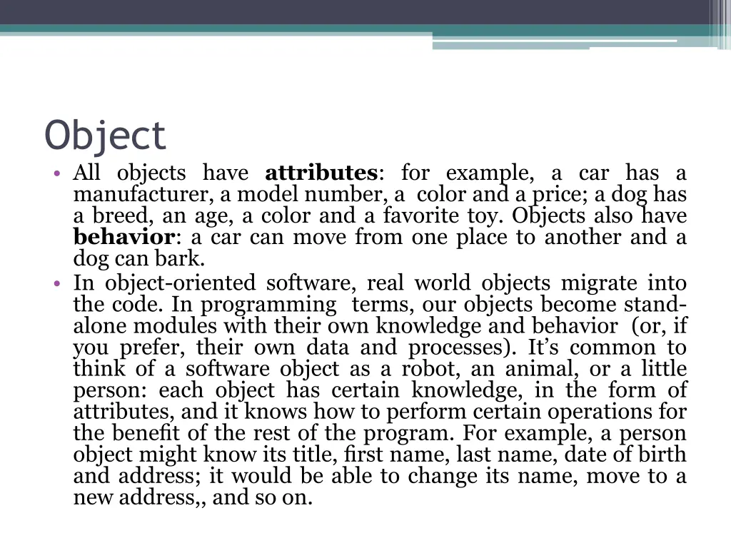 object all objects have attributes for example