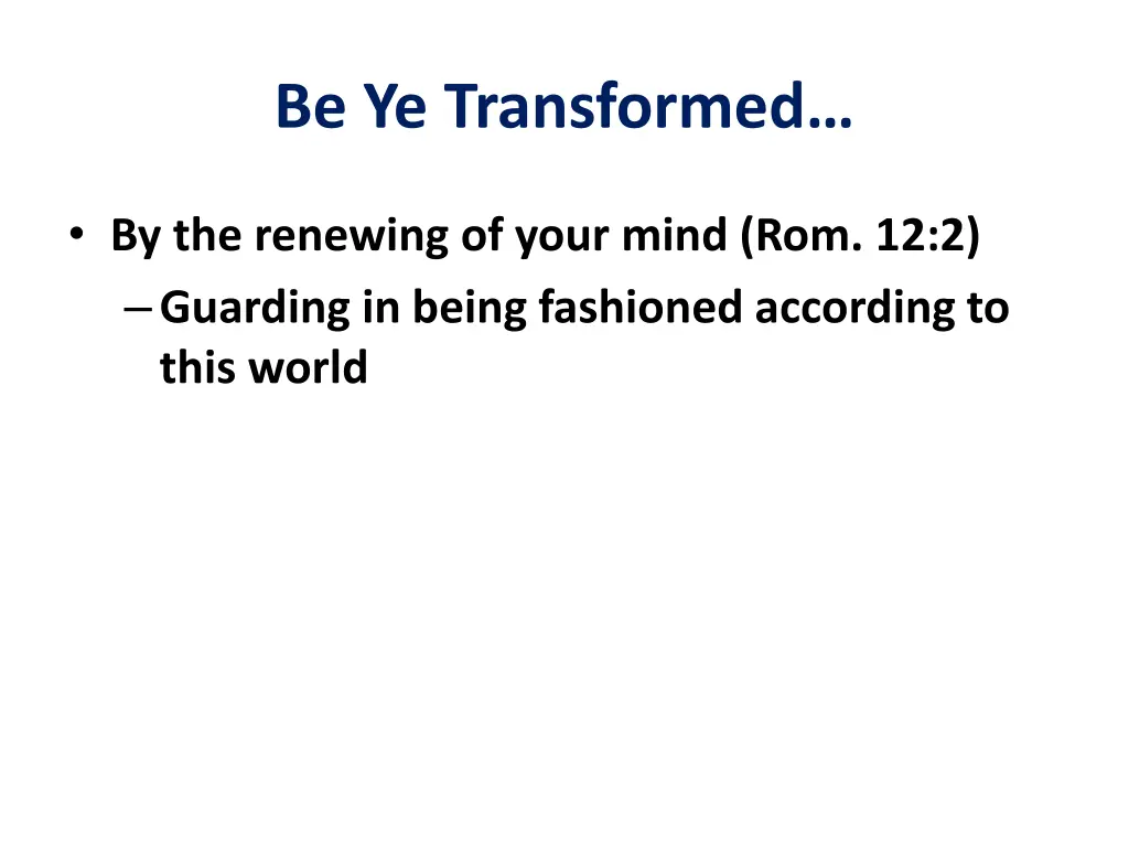 be ye transformed 4