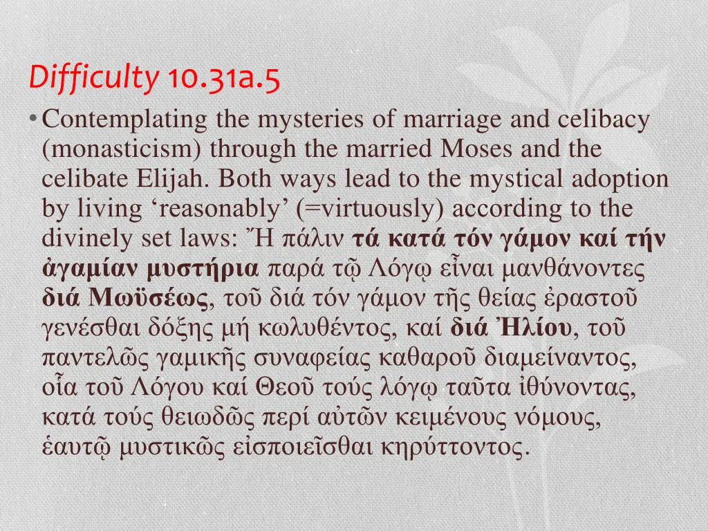 difficulty 10 31a 5 contemplating the mysteries