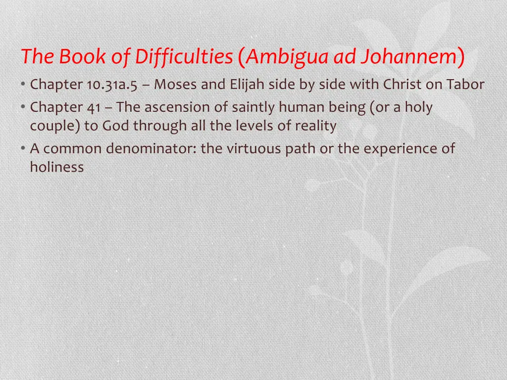 the book of difficulties ambiguaad johannem