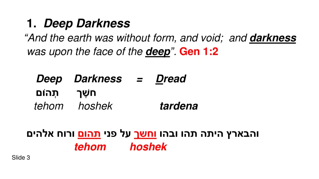 1 deep darkness and the earth was without form
