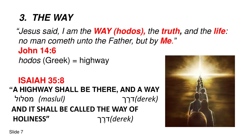 3 the way