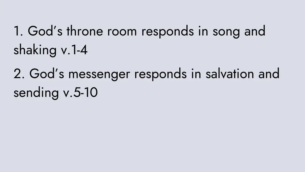 1 god s throne room responds in song and shaking 1