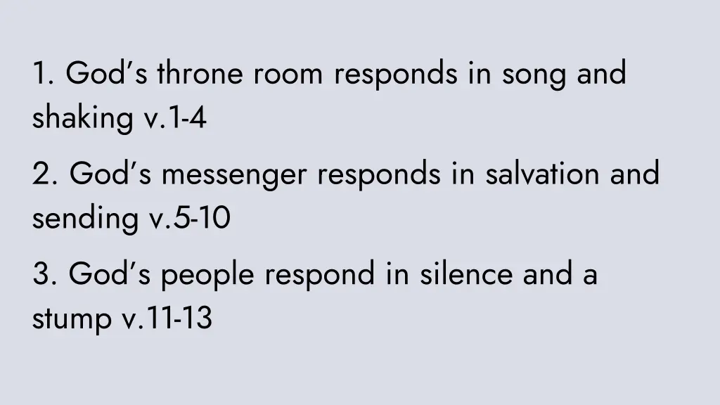 1 god s throne room responds in song and shaking 2