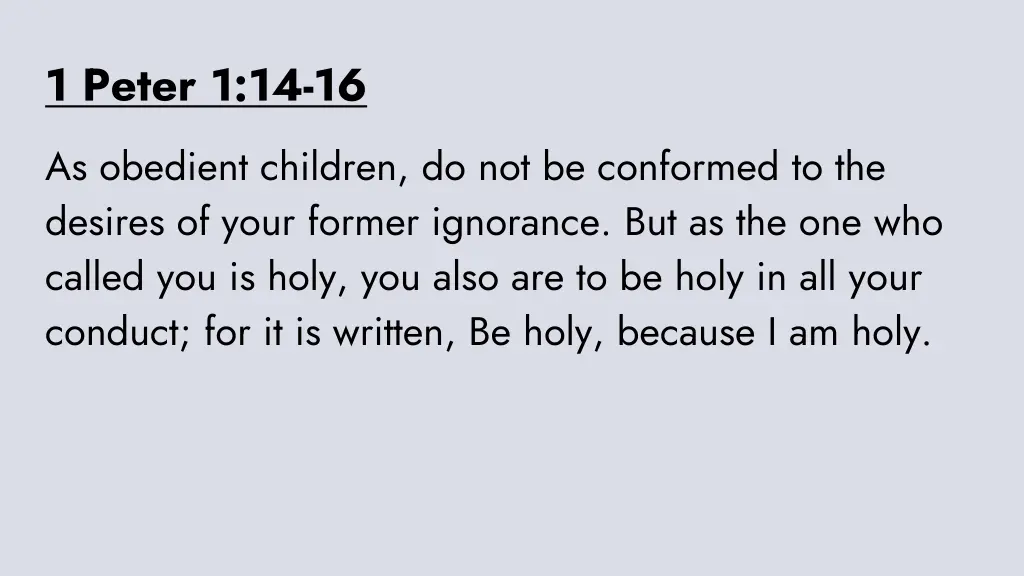 1 peter 1 14 16 as obedient children