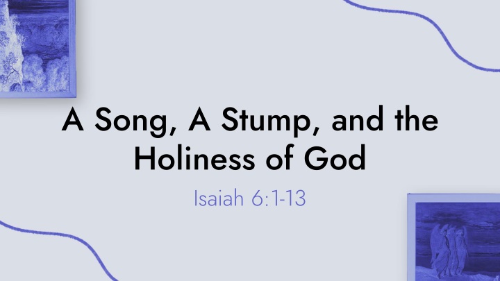 a song a stump and the holiness of god isaiah