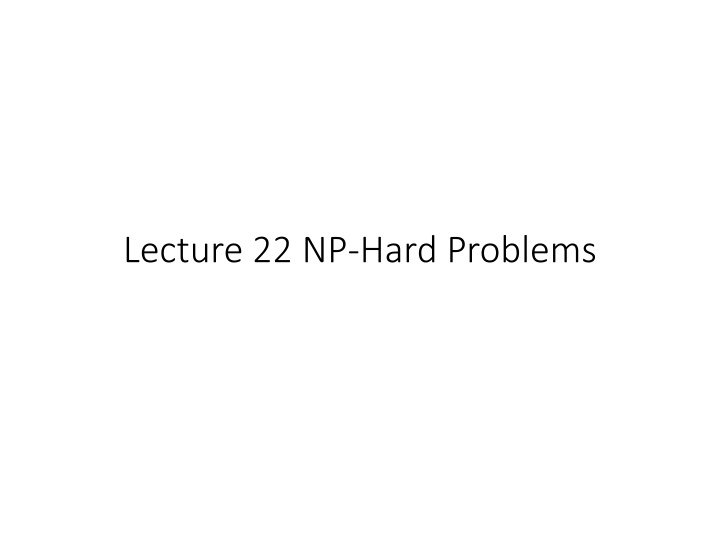 lecture 22 np hard problems