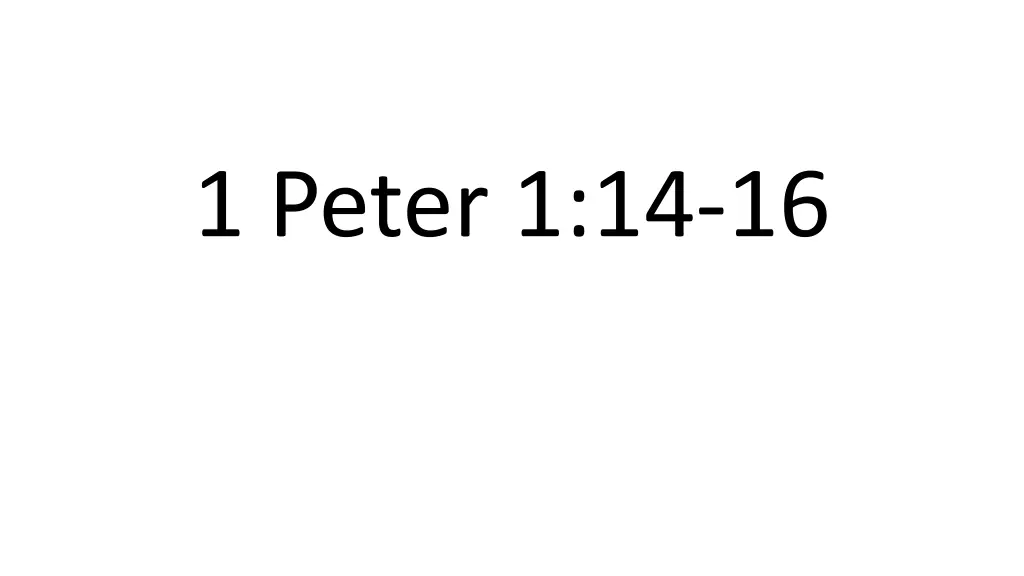 1 peter 1 14 16
