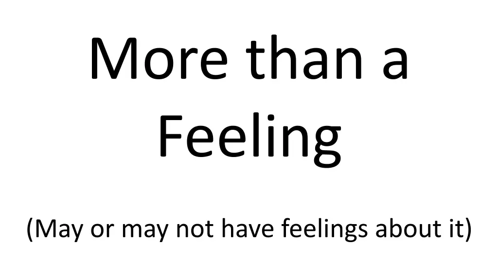 more than a feeling