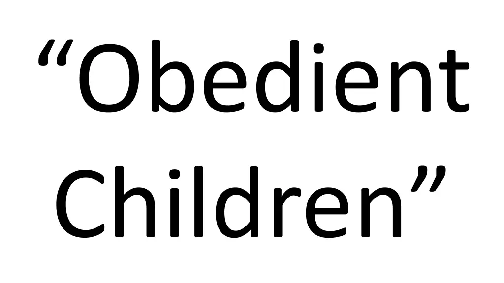 obedient children