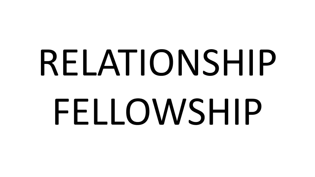 relationship fellowship