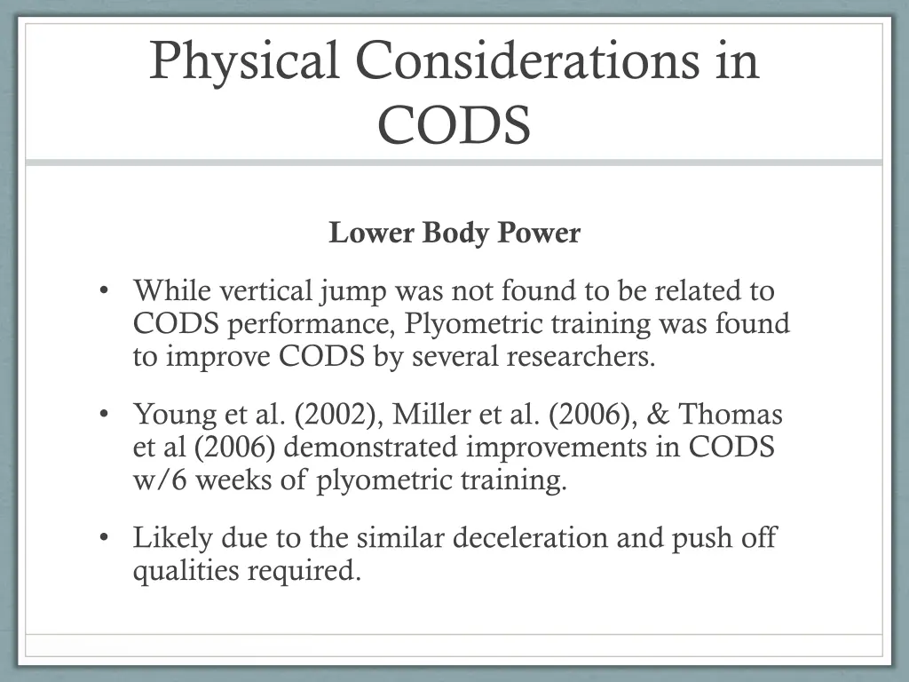 physical considerations in cods 3