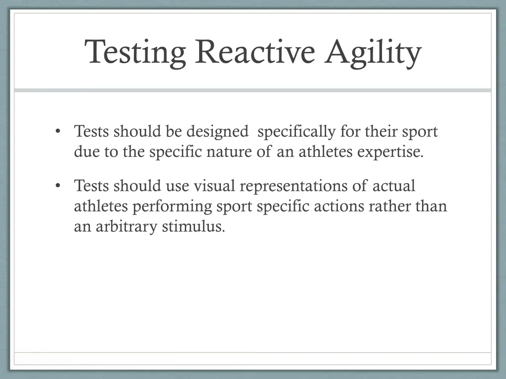 testing reactive agility