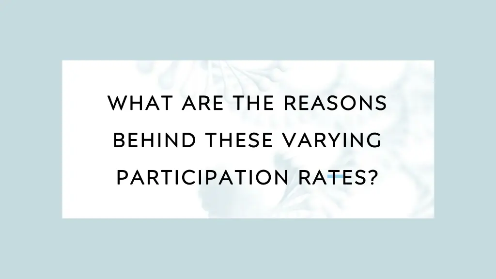 what are the reasons behind these varying