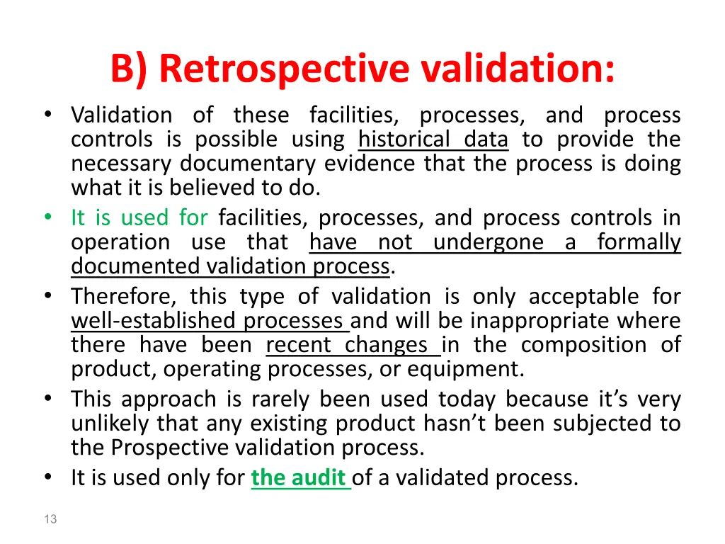 b retrospective validation validation of these