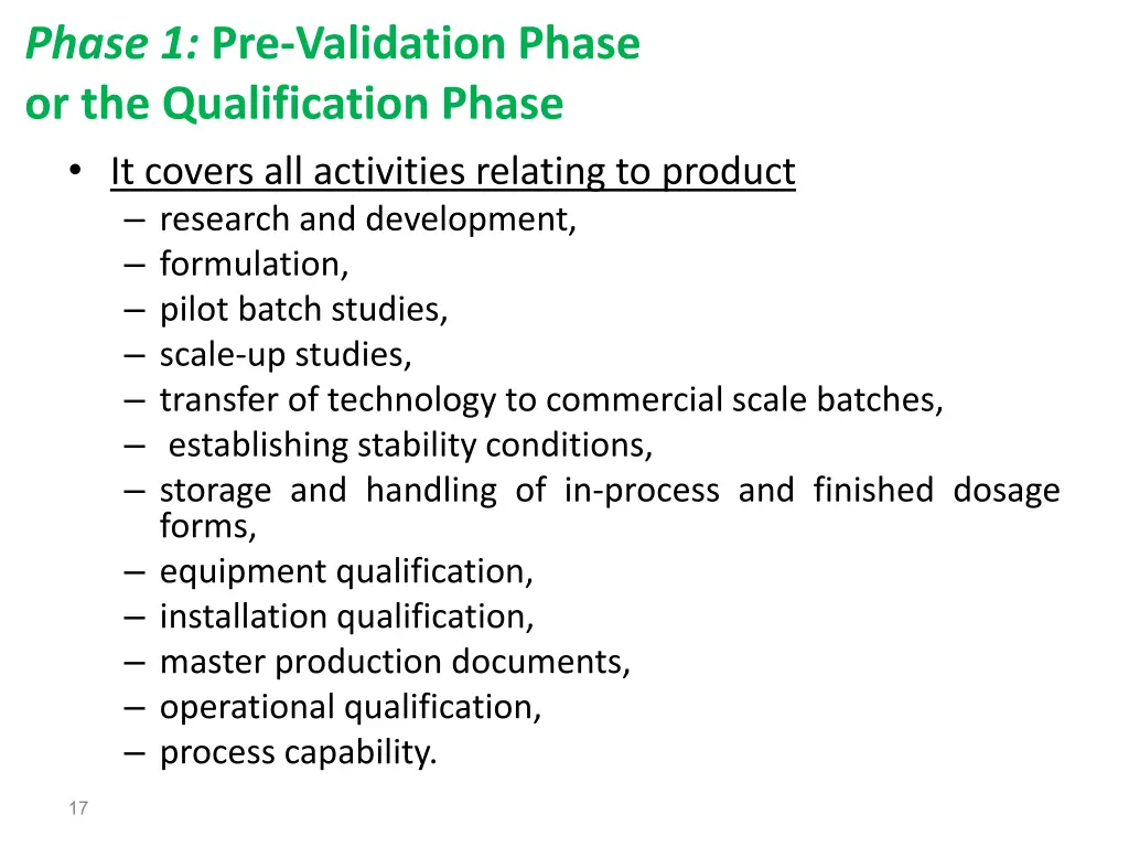 phase 1 pre validation phase or the qualification