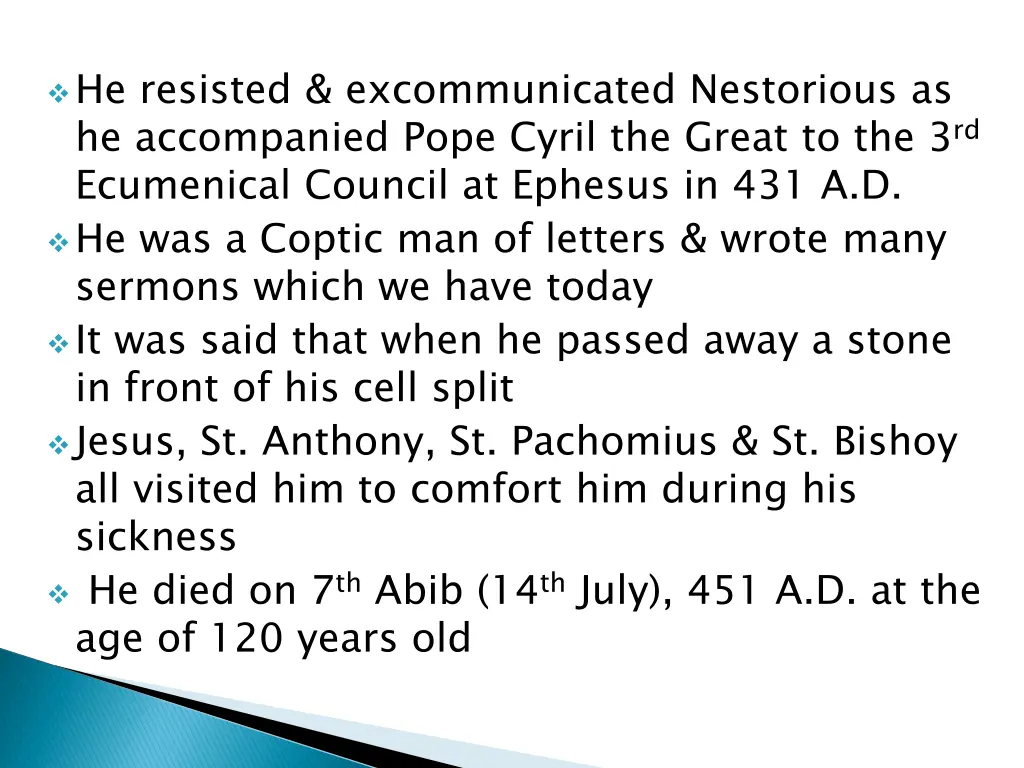 he resisted excommunicated nestorious