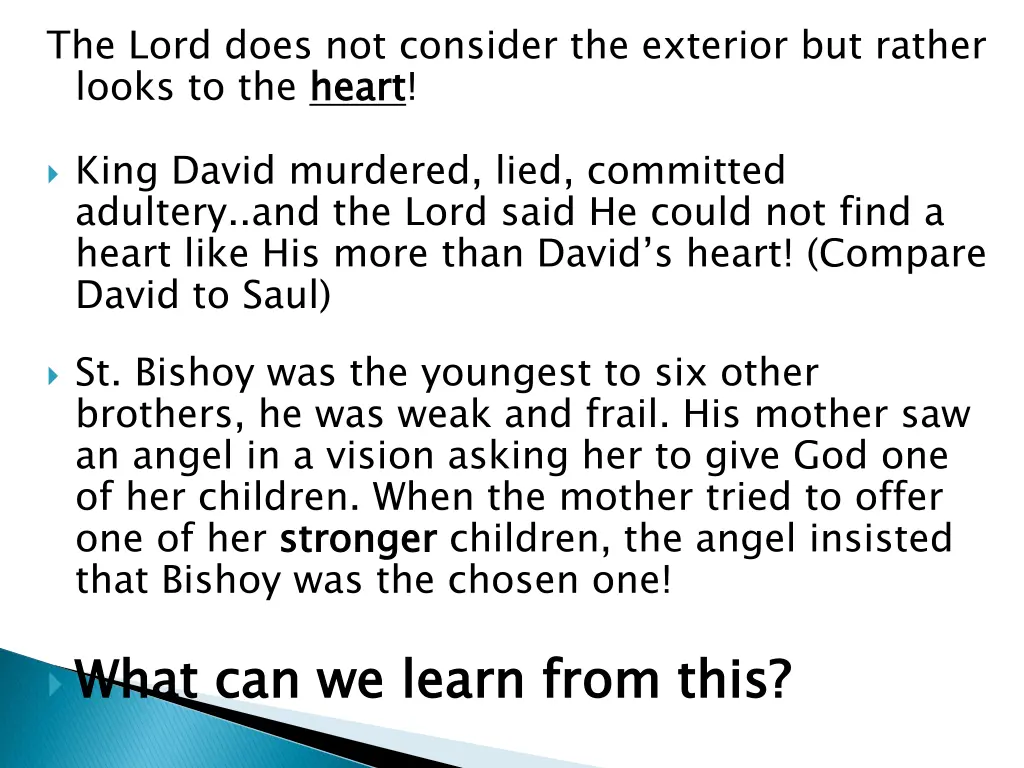 the lord does not consider the exterior