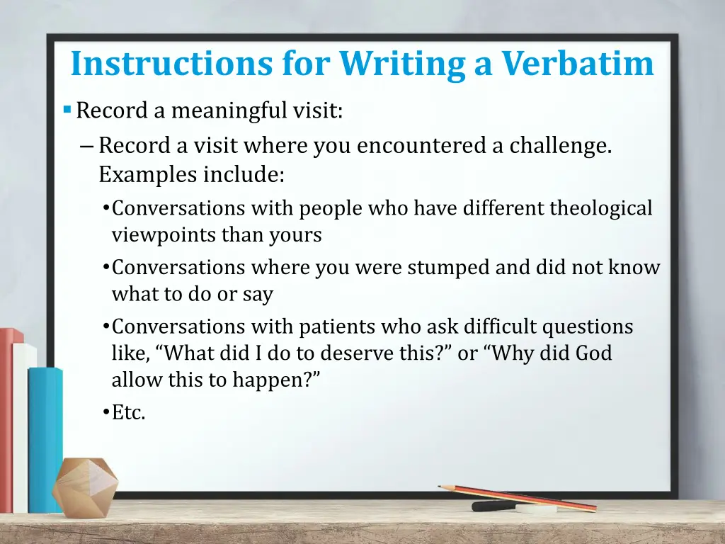 instructions for writing a verbatim record