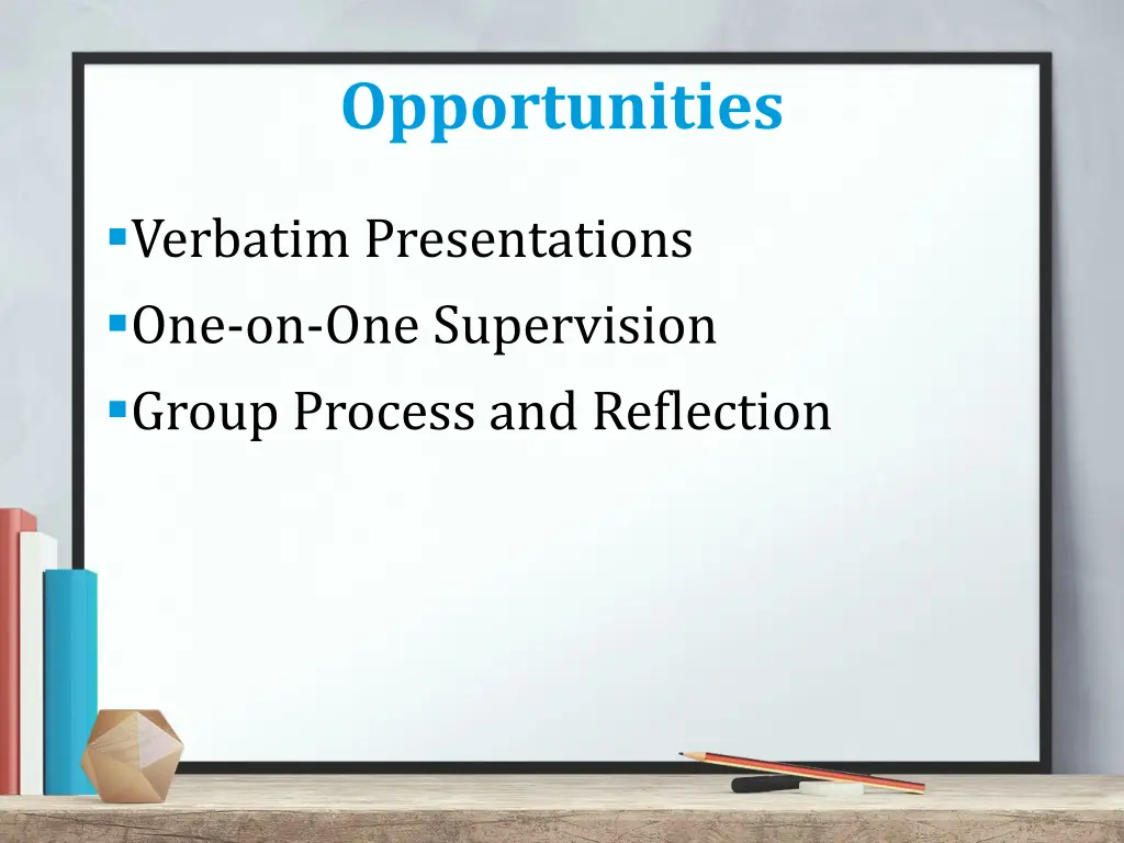 opportunities