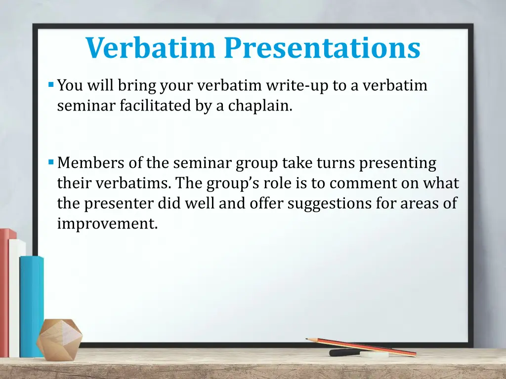verbatim presentations